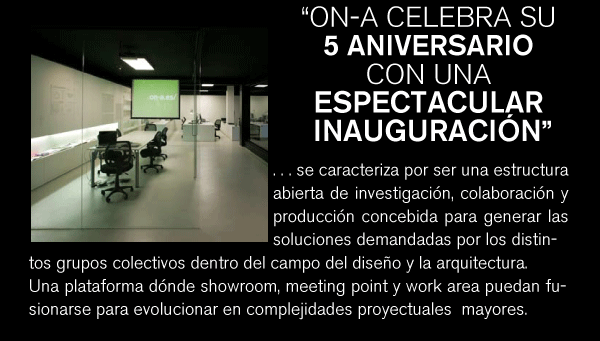 ON-A CELEBRA SU 5º ANIVERSARIO CON UNA ESPECTACULAR INAUGURACIÓN