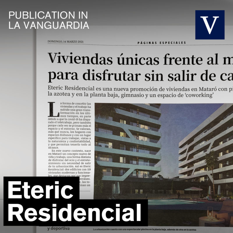 ETERIC RESIDENCIAL IN LA VANGUARDIA