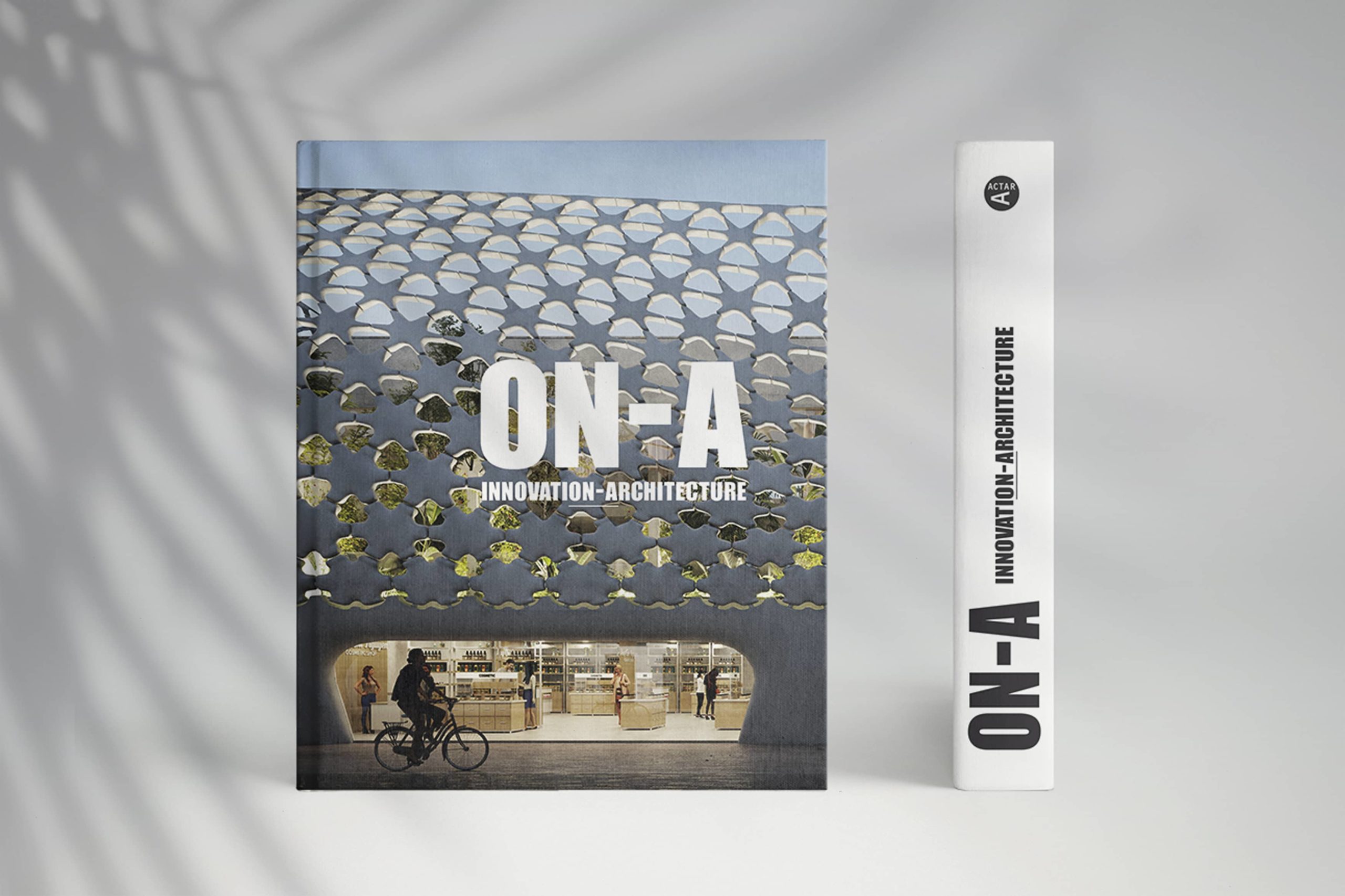 Book ON-A. InnovatiON-Architecture. Design, Sustainability, Emotion, and Technology. Published By: Actar Publishers.