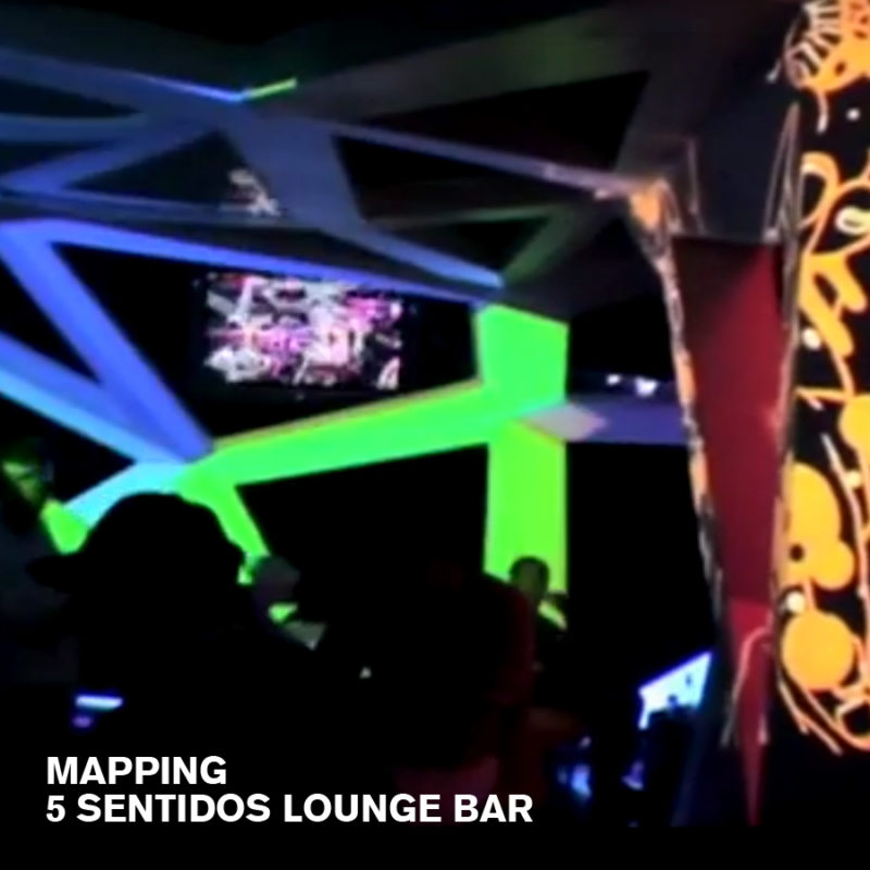 MAPPING AT THE 5 SENTIDOS LOUNGE BAR